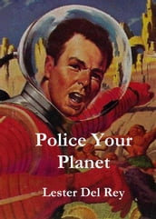 Police Your Planet