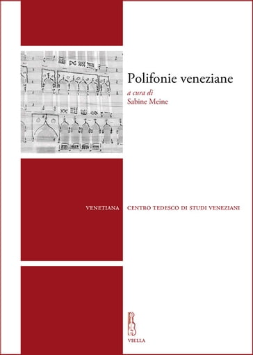 Polifonie veneziane - Helen Geyer - Iain Fenlon - Johanna Fassl - Pietro Mussino - Sabine Meine - Silke Leopold - Thorsten Palzhoff