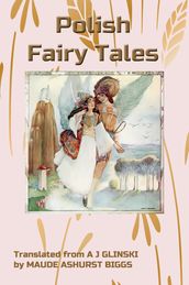 Polish Fairy Tales (Illustrated)