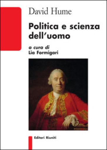 Politica e scienza dell'uomo - David Hume