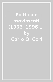 Politica e movimenti (1966-1996). Catalogo dei periodici della biblioteca del Centro di documentazione di Pistoia