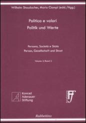 Politica e valori. Persona, società e Stato. Ediz. italiana e tedesca. 2.