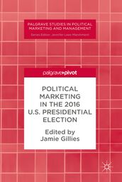 Political Marketing in the 2016 U.S. Presidential Election