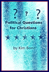 Political Questions for Christians