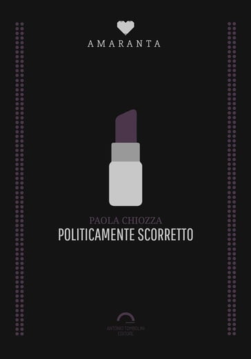 Politicamente Scorretto - Paola Chiozza