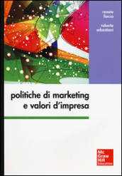 Politiche di marketing e valori d impresa