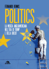 Politics. La musica angloamericana nell