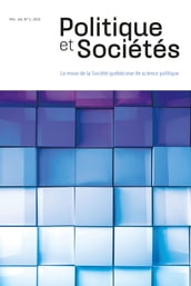 Politique et Sociétés. Vol. 40 No. 1, 2021