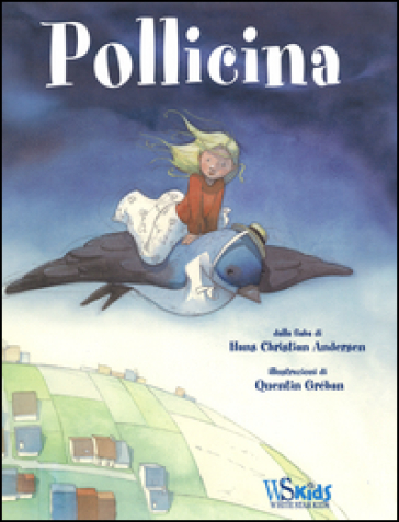 Pollicina - Hans Christian Andersen - Quentin Greban