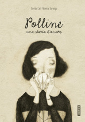 Polline. Una storia d