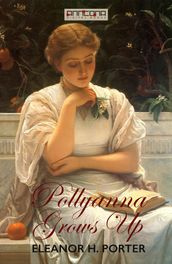 Pollyanna Grows Up