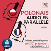 Polonais audio en parallèle - Facilement apprendre lepolonaisavec 501 phrases en audio en parallèle - Partie 1