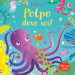 Polpo dove sei? Libri con alette. Ediz. a colori