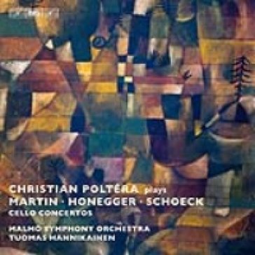 Poltera - 3 cello concertos - Martin - Honegger - Othmar Schoeck