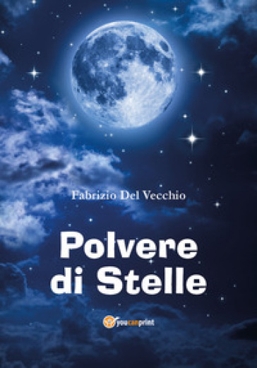 Polvere di stelle - Fabrizio Del Vecchio