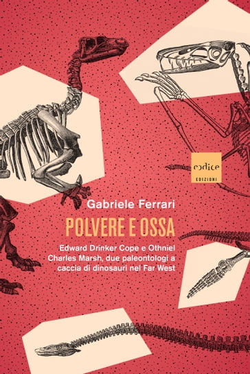 Polvere e ossa - Gabriele Ferrari