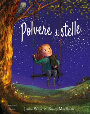 Polvere di stelle. Ediz. a colori - Jeanne Willis - May Smith Briony