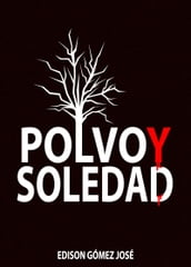 Polvo y Soledad