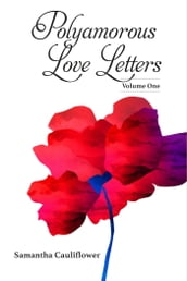 Polyamorous Love Letters