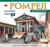 Pompeji in rekonstruktionen. Con video scaricabile online