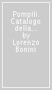 Pompili. Catalogo della mostra (Milano, 1998). Ediz. italiana e inglese