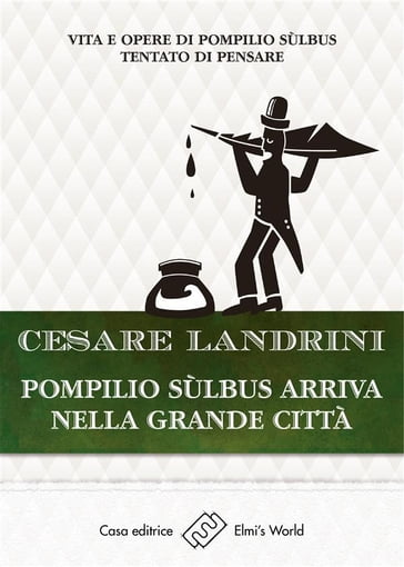 Pompilio Sùlbus arriva nella grande città - Cesare Landrini