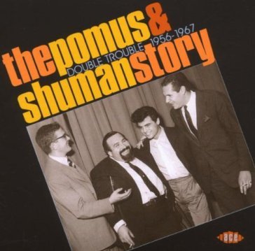 Pomus & shuman story: double trouble 195