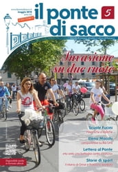 Il Ponte di Sacco - maggio 2018