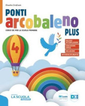 Ponti arcobaleno. Quaderno dei laboratori. Con Il mio Vangelo. Per la 4ª e 5ª classe elementare. Con e-book. Con espansione online