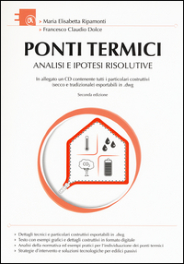 Ponti termici. Analisi e ipotesi risolutive. Con CD-ROM - M. Elisabetta Ripamonti - Francesco C. Dolce