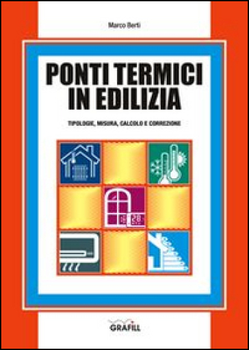 Ponti termici in edilizia - Marco Berti