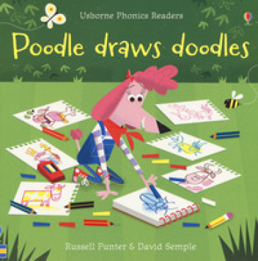 Poodle draws doodles. Ediz. a colori - Russell Punter