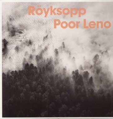 Poor leno -2x12- - Royksopp