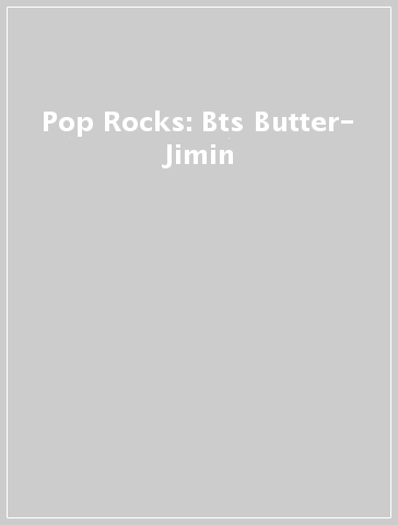Pop Rocks: Bts Butter- Jimin