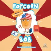 Popcorn Bob In America