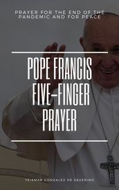 Pope Francis Five-Finger Prayer