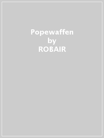 Popewaffen - ROBAIR - EZRAMO - FENECH - Buch