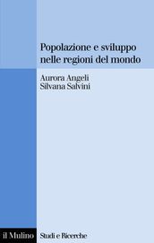 Popolazione e sviluppo nelle regioni del mondo