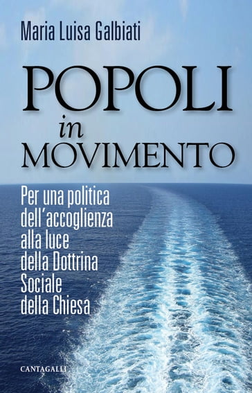 Popoli in movimento - Maria Luisa Galbiati