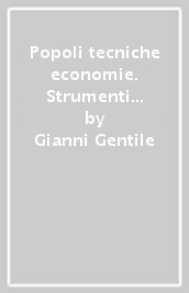 Popoli tecniche economie. Strumenti per la didattica inclusiva. Per il biennio delle Scuole superiori