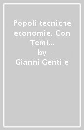 Popoli tecniche economie. Con Temi di storia dell alimentazione e dell ospitalità. Per il triennio delle Scuole superiori. Con e-book. Con espansione online. Vol. 1