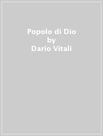 Popolo di Dio - Dario Vitali | 