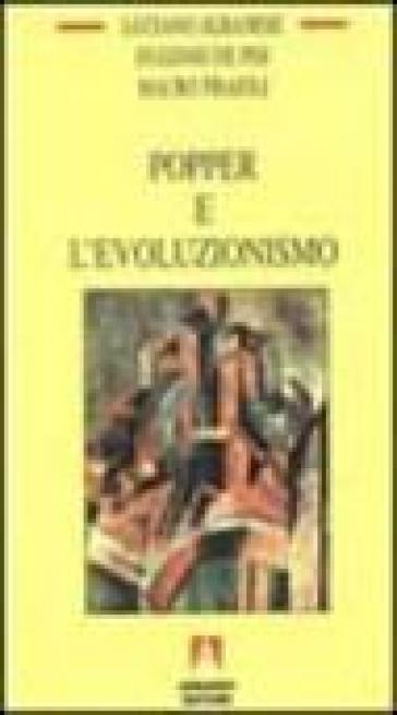 Popper e l'evoluzionismo - Luciano Albanese - Eugenio De Pisi - Mauro Fraioli