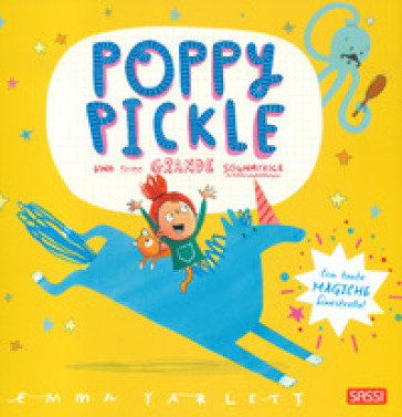 Poppy Pickle. Una piccola grande sognatrice. Ediz. a colori - Emma Yarlett