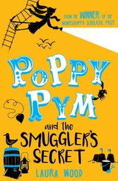 Poppy Pym and the Smuggler s Secret