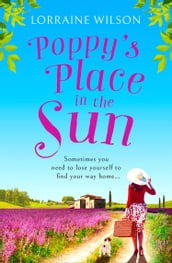 Poppy s Place in the Sun (A French Escape, Book 1)