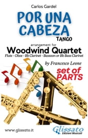 Por una cabeza - Woodwind Quartet (parts)