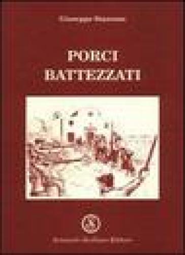 Porci battezzati - Giuseppe Stazzone