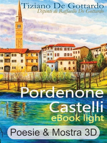Pordenone Castelli - eBook light - Tiziano De Gottardo