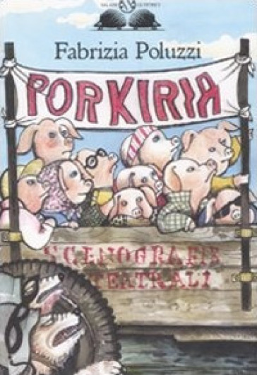 Porkiria - Fabrizia Poluzzi